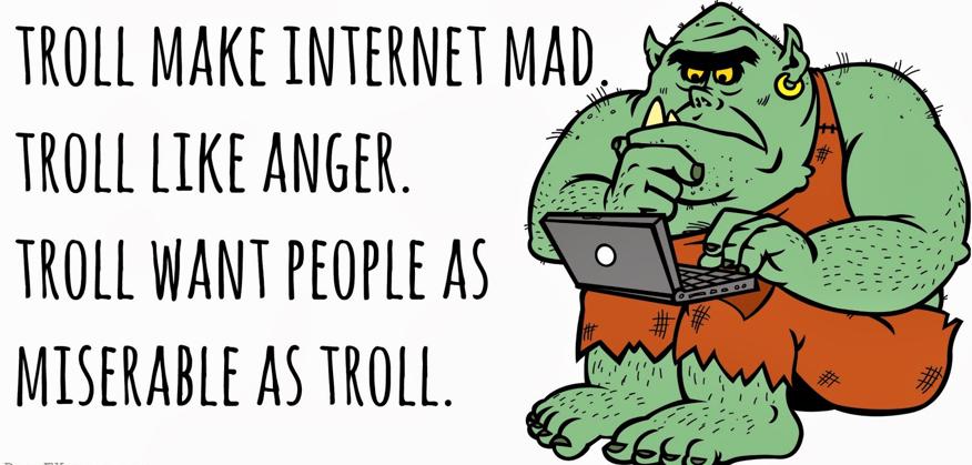 don't feed the trolls