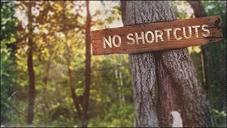 no shortcuts