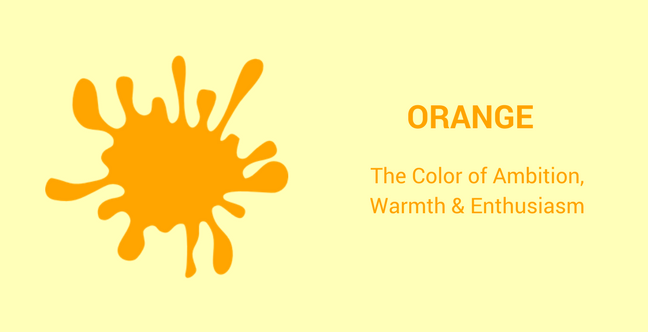 The Power of Color Orange - The Colour Of Ambition, Warmth & Enthusiasm