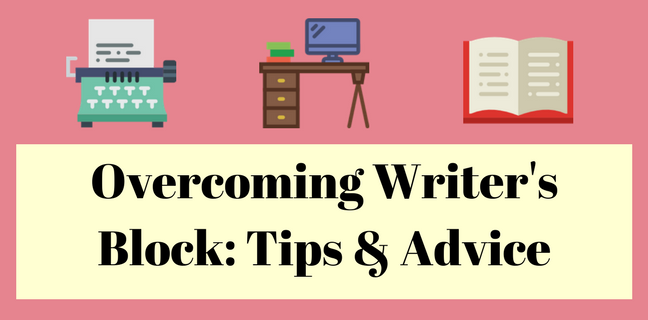 Overcoming Writer's Block_ Tips & Advice