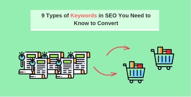 9 Types of Keywords in SEO You Need to Know to Convert