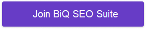 Join BiQ SEO Suite CTA Button