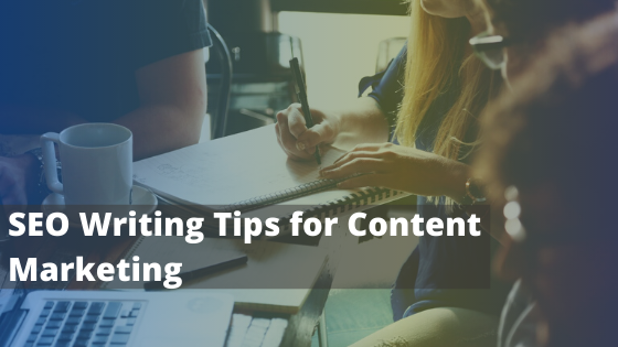 SEO Writing Tips for Content Marketing