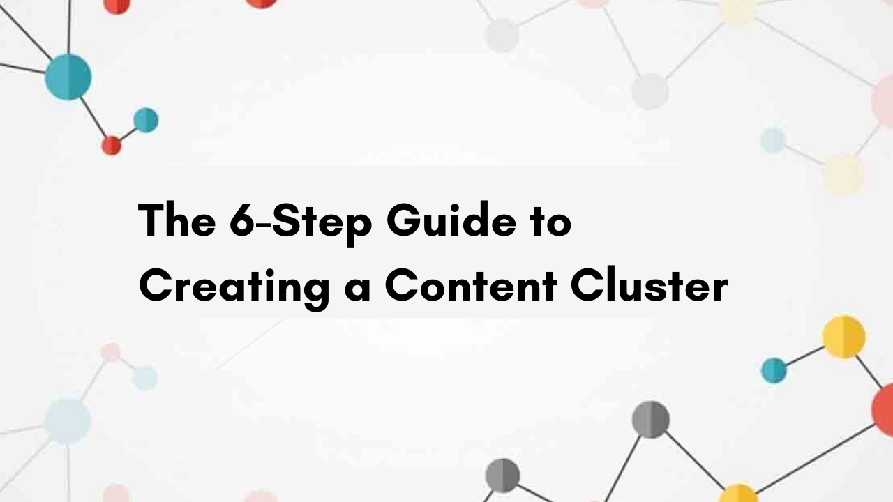 The 6-Step Guide to Creating a Content Cluster that Ranks « SEOPressor – WordPress SEO Plugin