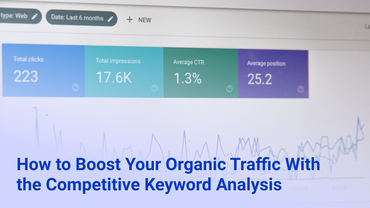 Boost Organic SEO Traffic With Competitive Keyword Analysis