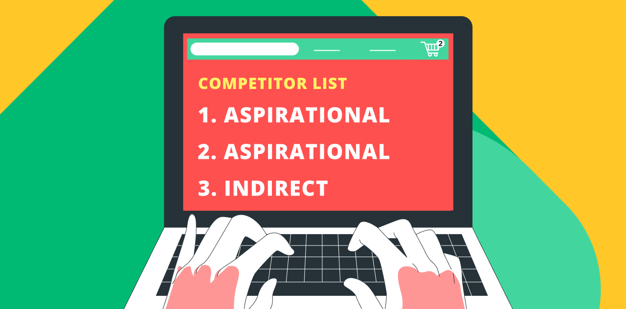 List out your competitor